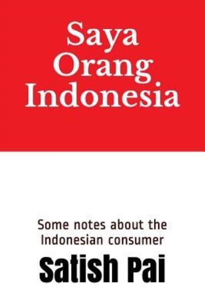 Cover for Satish Pai · Saya Orang Indonesia (Paperback Book) (2019)