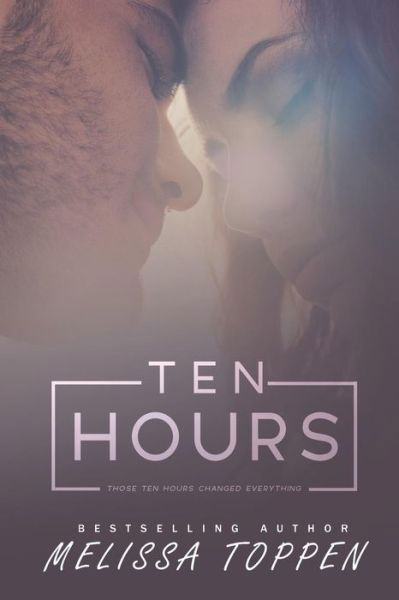 Cover for Melissa Toppen · Ten Hours (Paperback Book) (2019)