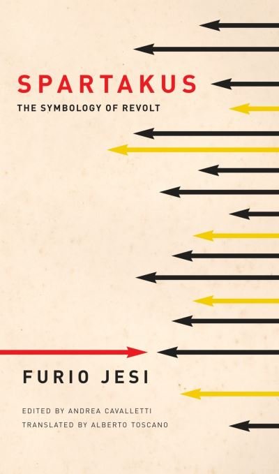 Cover for Furio Jesi · Spartakus: The Symbology of Revolt - The Italian List (Paperback Book) (2024)