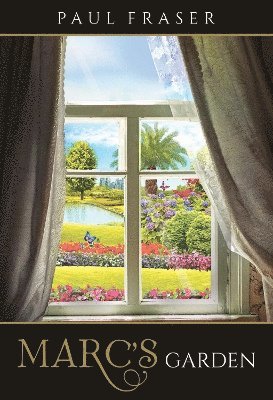 Cover for Paul Fraser · Marc's Garden (Paperback Book) (2025)