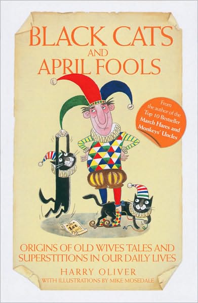 Cover for Harry Oliver · Black Cats and April Fools (Hardcover Book) (2006)