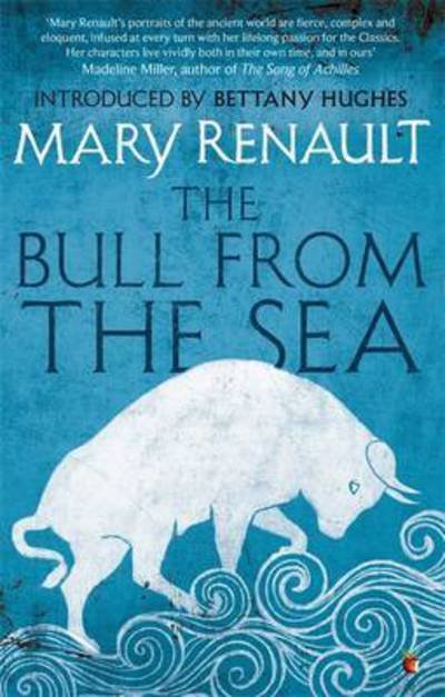 The Bull from the Sea: A Virago Modern Classic - Virago Modern Classics - Mary Renault - Livros - Little, Brown Book Group - 9781844089628 - 5 de março de 2015