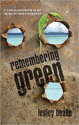 Cover for Lesley Beake · Remembering Green - Remembering Green (Paperback Book) (2009)