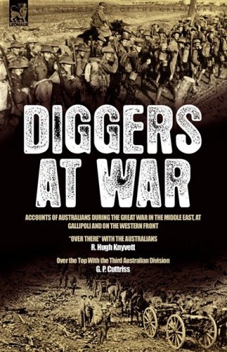 Cover for R Hugh Knyvett · Diggers at War: Accounts of Australians During the Great War in the Middle East, at Gallipoli and on the Western Front: &quot;Over There&quot; With the Australians &amp; Over the Top With the Third Australian Division (Hardcover Book) (2008)