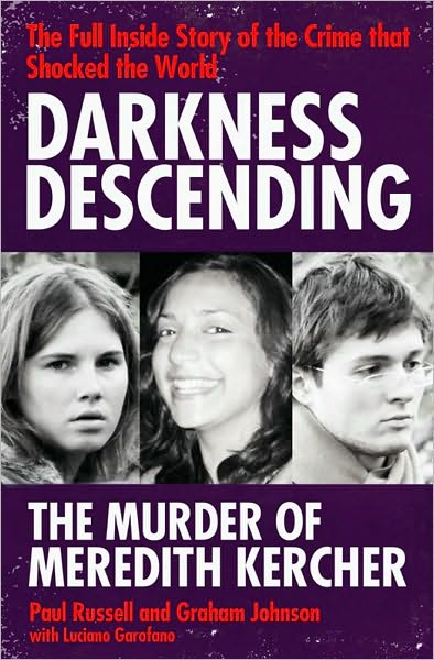 Cover for Paul Russell · Darkness Descending - The Murder of Meredith Kercher (Paperback Book) [Ed edition] (2010)