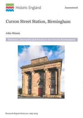 Cover for John Minnis · Curzon Street Station, Birmingham - Research Reports (Paperback Book) (2016)