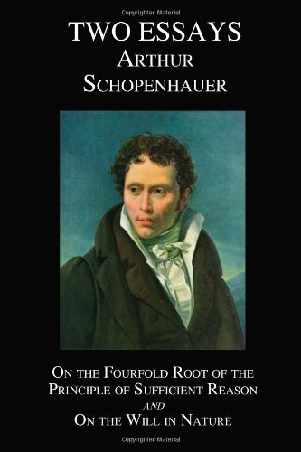 Cover for Arthur Schopenhauer · On the Fourfold Root of the Principle of Sufficient Reason, and on the Will in Nature; Two Essays (Hardcover bog) (2010)