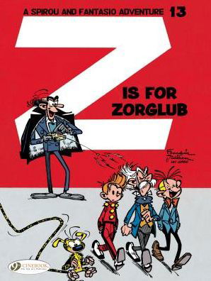 Spirou & Fantasio 13 - Z is for Zorglub - Andre Franquin - Bøger - Cinebook Ltd - 9781849183628 - 21. september 2017