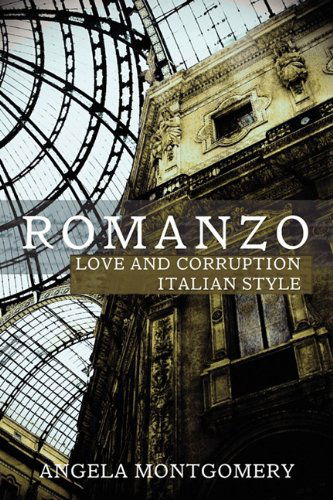 Cover for Angela Montgomery · Romanzo: Love and Dishonesty Italian Style (Paperback Book) (2009)