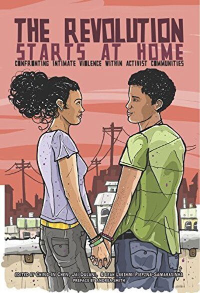 The Revolution Starts At Home: Confronting Intimate Violence within Activist Communities -  - Böcker - AK Press - 9781849352628 - 30 augusti 2016