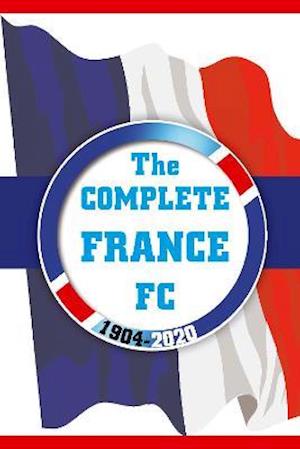 Cover for Dirk Karsdorp · The Complete France FC 1904-2020 (Paperback Book) (2021)