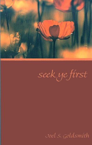 Cover for Joel S. Goldsmith · Seek Ye First - the 1973 Letters (Paperback Book) (2018)