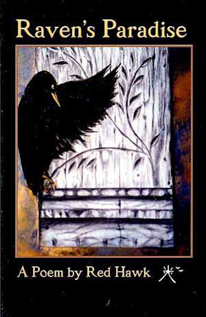 Raven's paradise - Red Hawk - Kirjat - Bright Hill Press - 9781892471628 - sunnuntai 25. huhtikuuta 2010