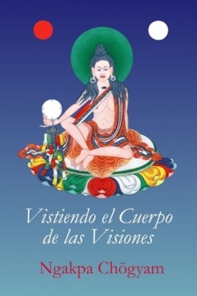 Cover for Ngakpa Choegyam · Vistiendo el Cuerpo de las Visiones 2022 (Pocketbok) (2022)