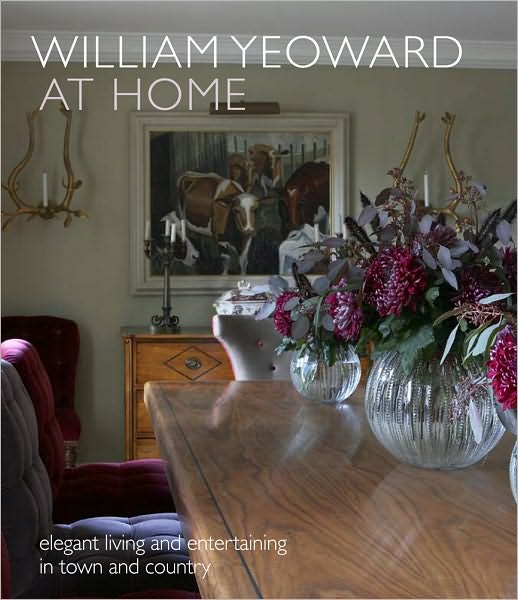 Cover for William Yeoward · William Yeoward At Home (Hardcover Book) (2010)