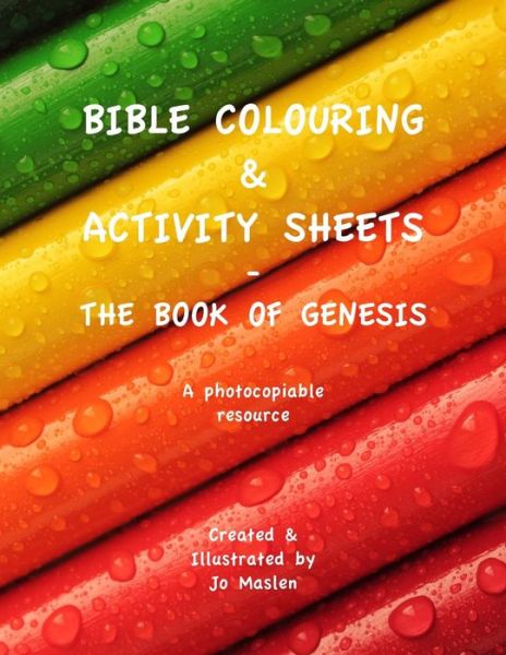 Cover for Jo Maslen · Bible Colouring &amp; Activity Sheets: the Book of Genesis - a Photocopiable Resource (Paperback Book) (2015)