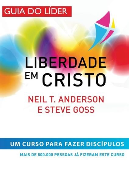 Cover for Neil T Anderson · Liberdade em Cristo (Paperback Book) (2022)