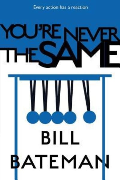 Cover for Bill Bateman · You're Never the Same (Paperback Book) (2019)