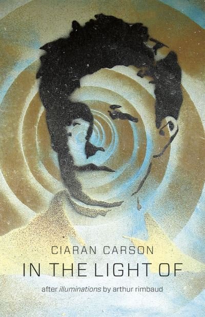 Cover for Ciaran Carson · In the Light of (Paperback Book) (2013)