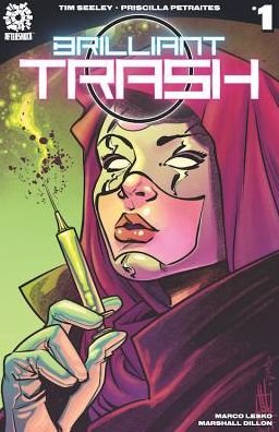 Brilliant Trash Vol. 1 - BRILLIANT TRASH TP - Tim Seeley - Books - Aftershock Comics - 9781935002628 - July 24, 2018