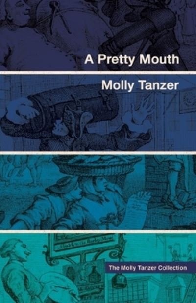 Cover for Molly Tanzer · A Pretty Mouth (Paperback Book) (2021)