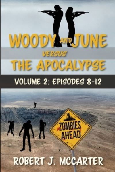 Cover for Robert J. McCarter · Woody and June Versus the Apocalypse : Volume 2 (Book) (2023)