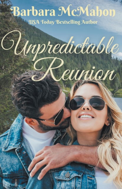 Cover for Barbara McMahon · Unpredictable Reunion : 2 (Paperback Book) (2022)