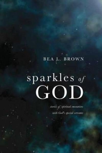 Cover for Bea Brown · Sparkles of God (Pocketbok) (2017)
