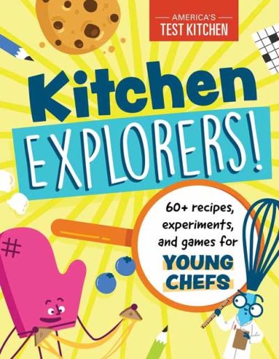 Cover for America's Test Kitchen Kids · Kitchen Explorers!: 60+ recipes, experiments, and games for young chefs (Pocketbok) (2020)