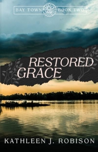 Cover for Kathleen J. Robison · Restored Grace (Book) (2022)