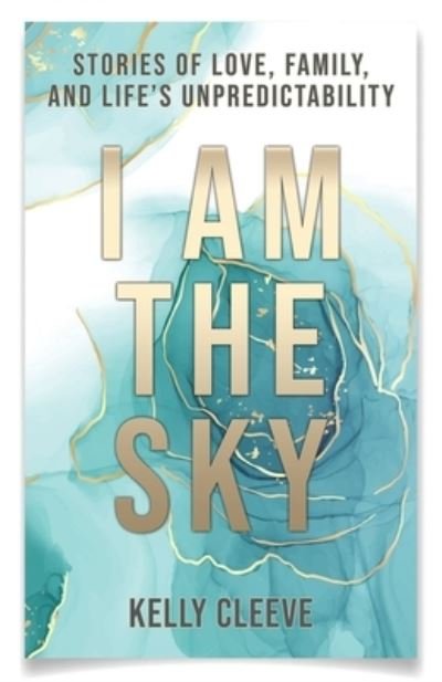 Cover for Kelly Cleeve · I Am the Sky (Bok) (2022)