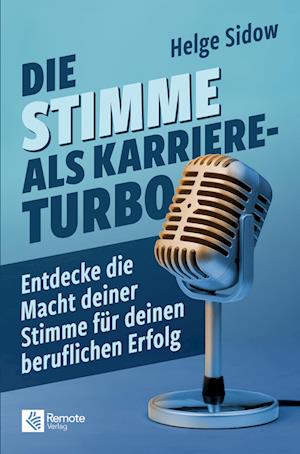 Cover for Helge Sidow · Die Stimme als Karriere-Turbo (Book) (2024)