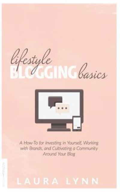 Cover for Laura Lynn · Lifestyle Blogging Basics (Paperback Bog) (2017)