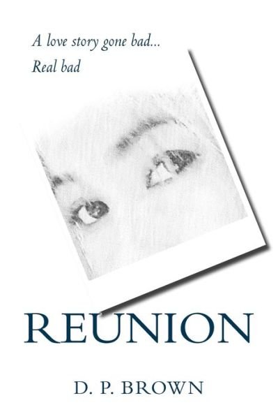 Cover for D P Brown · Reunion (Paperback Book) (2017)