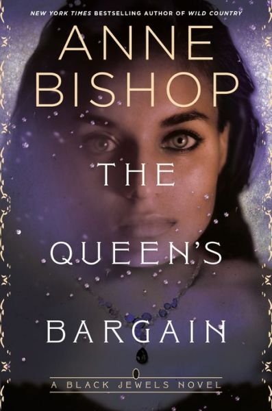 Cover for Anne Bishop · The Queen's Bargain (Innbunden bok) (2020)