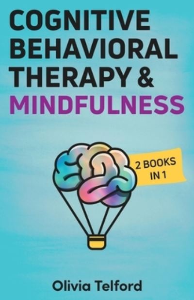 Cover for Olivia Telford · Cognitive Behavioral Therapy and Mindfulness (Paperback Book) (2021)