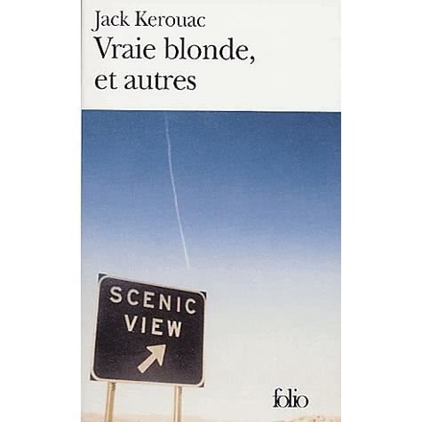 Cover for Jack Kerouac · Vraie Blonde et Autres (Folio) (French Edition) (Paperback Book) [French edition] (2003)
