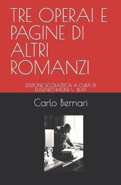 Cover for Eugenio Ragni · Tre Operai E Pagine Di Altri Romanzi (Paperback Book) (2022)