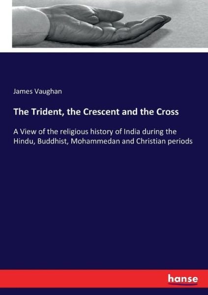 Cover for Vaughan · The Trident, the Crescent and t (Buch) (2017)