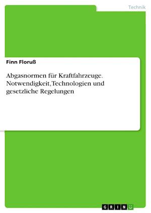 Cover for Finn Floruss · Abgasnormen fur Kraftfahrzeuge. Notwendigkeit, Technologien und gesetzliche Regelungen (Paperback Book) (2021)