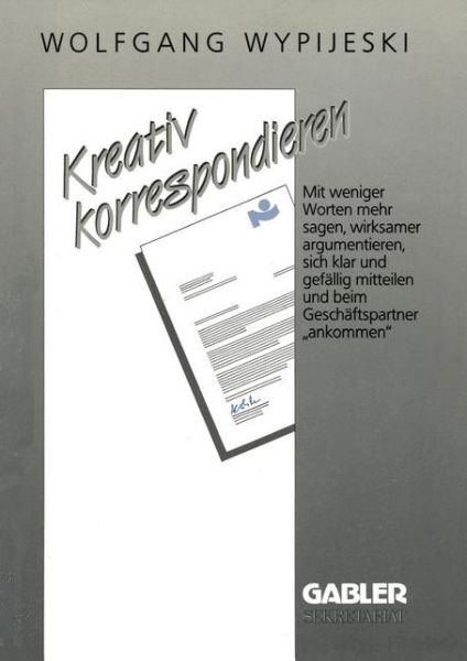 Cover for Wolfgang Wypijeski · Kreativ Korrespondieren (Paperback Book) [1990 edition] (1989)