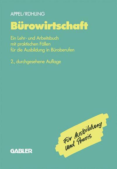 Helga Ruhling · Burowirtschaft: Ein Lehr- Und Arbeitsbuch Mit Praktischen Fallen Fur Die Ausbildung in Buroberufen (Paperback Book) [2nd 2.Aufl. 1991 edition] (1991)