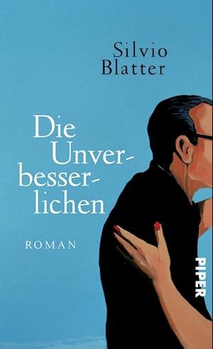 Cover for Blatter · Die Unverbesserlichen (Buch)