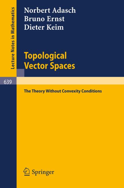 Cover for Norbert Adasch · Topological Vector Spaces - Lecture Notes in Mathematics (Paperback Book) (1978)