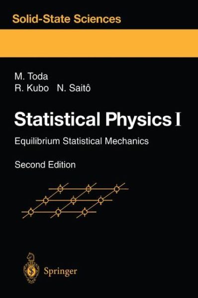 Cover for Morikazu Toda · Statistical Physics I: Equilibrium Statistical Mechanics - Springer Series in Solid-State Sciences (Paperback Book) [2nd ed. 1992 edition] (1992)