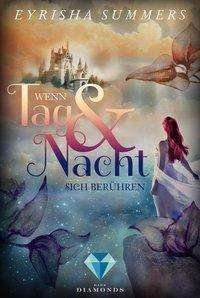 Cover for Summers · Wenn Tag und Nacht sich berühre (Book)