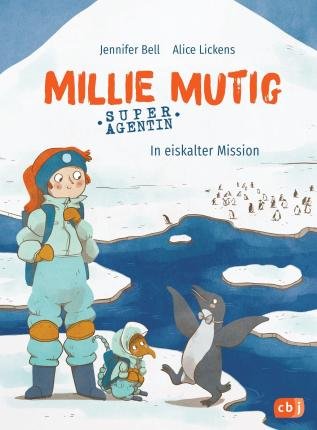 Cover for Jennifer Bell · Millie Mutig, Super-Agentin - In eiskalter Mission (Innbunden bok) (2022)