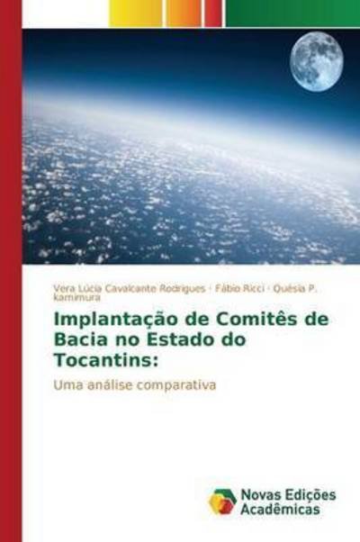 Cover for Cavalcante Rodrigues Vera Lucia · Implantacao De Comites De Bacia No Estado Do Tocantins (Paperback Book) (2015)