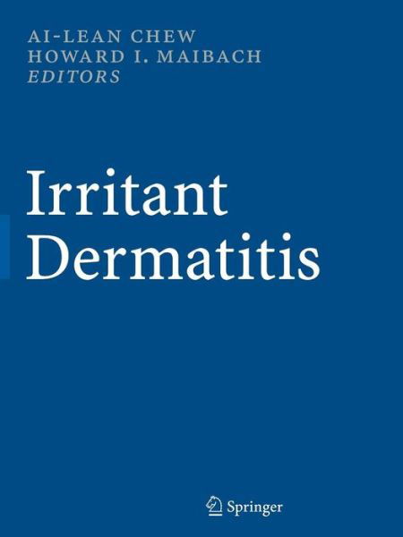 Cover for Ai-lean Chew · Irritant Dermatitis (Pocketbok) [Softcover Reprint of Hardcover 1st Ed. 2006 edition] (2010)