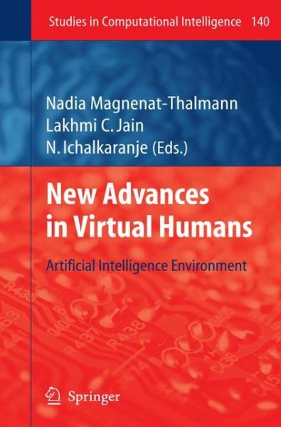 Cover for Nadia Magnenat-thalmann · New Advances in Virtual Humans: Artificial Intelligence Environment - Studies in Computational Intelligence (Paperback Bog) [1st Ed. Softcover of Orig. Ed. 2008 edition] (2010)